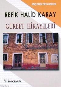 Gurbet Hikayeleri; (gençler İçin)