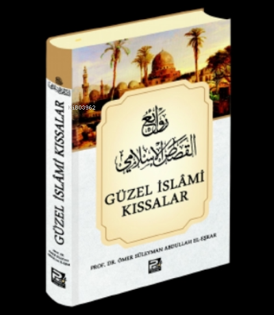 Güzel İslâmi Kıssalar