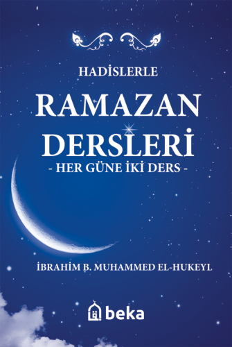Hadislerle Ramazan Dersleri (Karton Kapak) -  Her Güne İki Ders