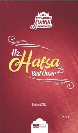 Hz Hafsa Bint Ömer; Peygamber Evinin Hanımları  3
