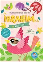 Hz. İbrahim (a.s) ve Minik Kuş - Peygamberlerimizi Tanıyalım Sevelim Serisi 3