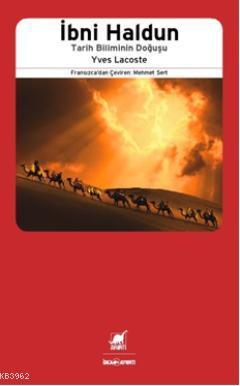 İbni Haldun; Tarih Biliminin Doğuşu