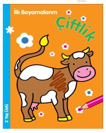 İlk Boyamalarım - Çiftlik; 2 Yaş Üstü