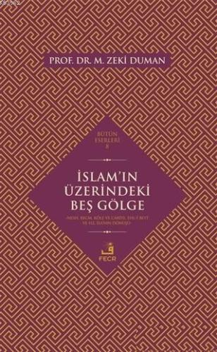 İslam'ın Üzerindeki Beş Gölge Nesh, Recm, Köle ve Cariye, Ehl-i Beyt ve Hz. İsa'nın Dönüşü