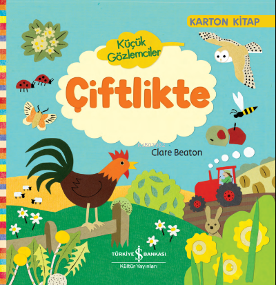 Küçük Gözlemciler Çiftlikte (Ciltli)