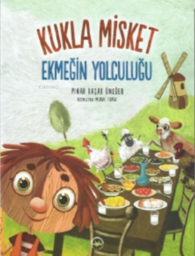 Kukla Misket Ekmeğin Yolculuğu