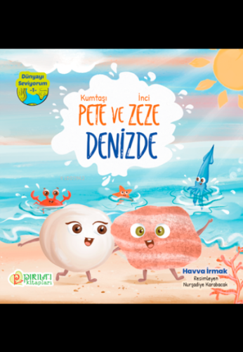 Kumtaşı Pete ve İnci Zeze Denizde