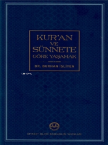 Kur'an ve Sünnete Göre Yaşamak