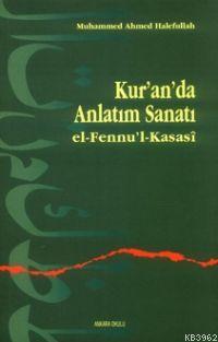 Kur'an'da Anlatım Sanatı; El-Fennu'l-Kasasî