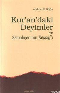 Kur'andaki Deyimler ve Zemahşeri'nin Keşşafı