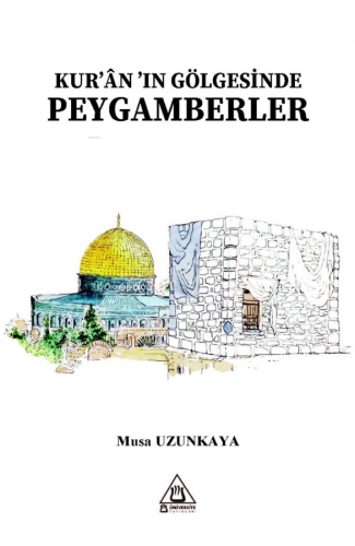 Kur'ân'In Gölgesinde Peygamberler