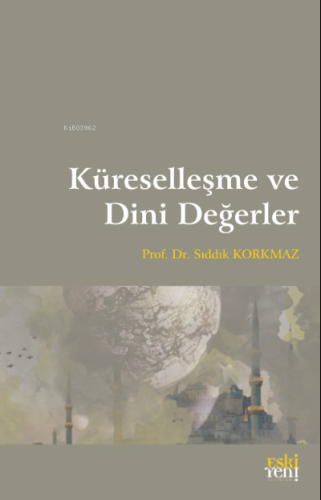 Küreselleşme ve Dini Değerler