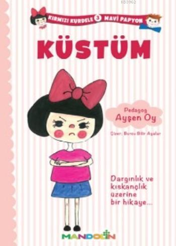 Küstüm; Kırmızı Kurdele Papyon 3