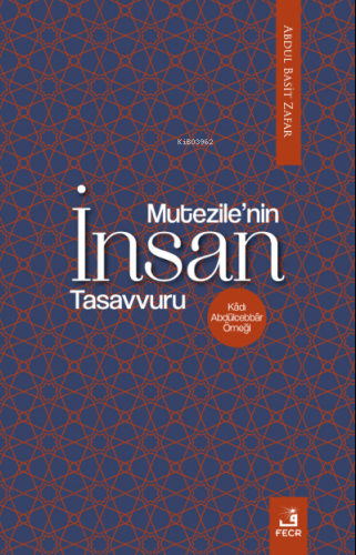 Mu‘tezile'nin İnsan Tasavvuru