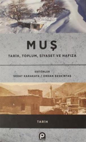Muş - Tarih, Toplum, Siyaset ve Hafıza
