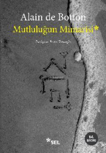 Mutluluğun Mimarisi