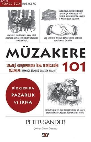 Müzakere 101; Strateji Oluşturmadan İkna Tekniklerine Müzakere Hakkınd