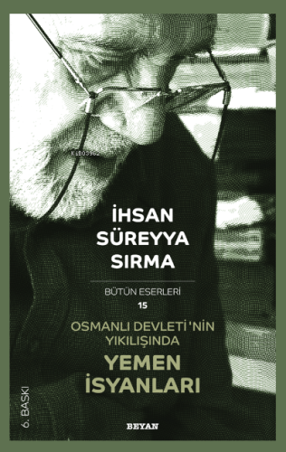 Osmanlı Devletinın Yıkılışında Yemen İsyanları