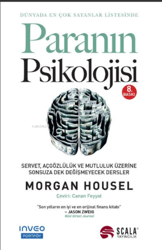 Paranın Psikolojisi;Servet, Açgözlülük ve Mutluluk Üzerine Sonsuza Dek Değişmeyecek Dersler