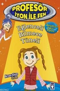 Profesör İyon İle Fen; Eğlenceli Bilmece Tüneli