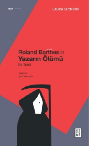 Roland Barthes'ın Yazarın Ölümü;Bir Tahlil