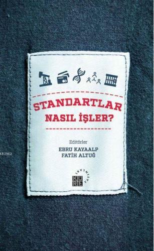 Standartlar Nasıl İşler?