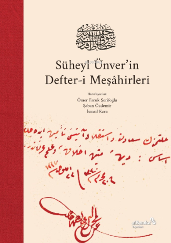 Süheyl Ünver'in Defter-i Meşâhirleri (Ciltli)