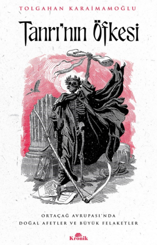 Tanrı'nın Öfkesi ;Ortaçağ Avrupası'nda Doğal Afetler ve Büyük Felaketler