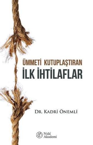 Ümmeti Kutuplaştıran İlk İhtilaflar