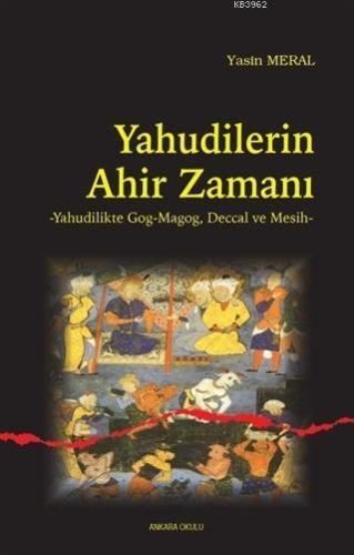 Yahudilerin Ahir Zamanı; Yahudilikte Gog-Magog, Deccal ve Mesih