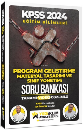Yediiklim Yayınları 2024 Eğitim Bilimleri Atölye Serisi Program Geliştirme, Materyal Tasarım Ve Sınıf Yönetimi Tamamı Video Çözümlü Soru Bankası
