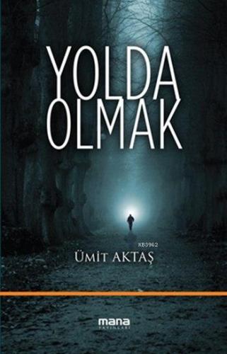 Yolda Olmak