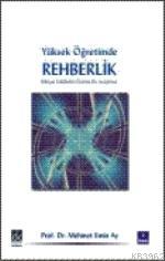 Yüksek Öğretimde Rehberlik; İlahiyat Fakülteleri Üzerine Bir Araştırma