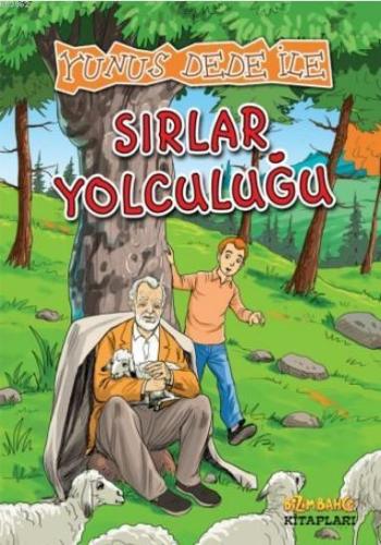 Yunus Dede İle Sırlar Yolculuğu