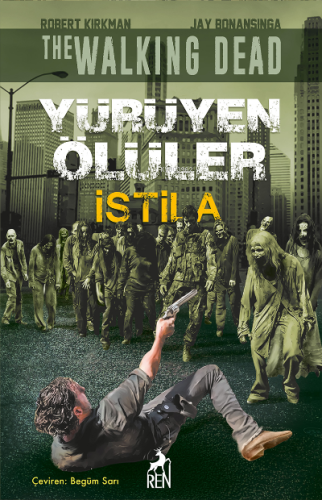 Yürüyen Ölüler : İstila
