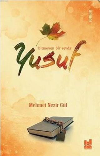 Yusuf; Bitmeyen Bir Sevda